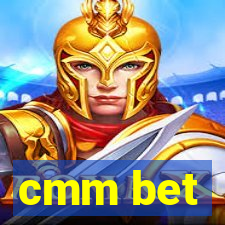 cmm bet